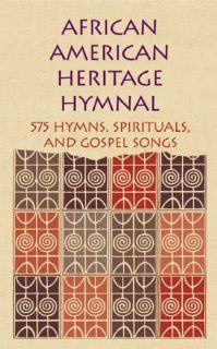 African American Heritage Hymnal 575 Hymns, Spirituals, and Gospel Songs Africa Music