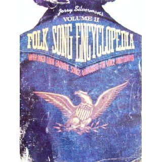Jerry Silverman's Folk Song Encyclopedia, Volume 2 Beverly Tillett Books