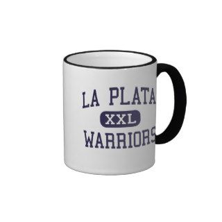 La Plata   Warriors   High   La Plata Maryland Mugs