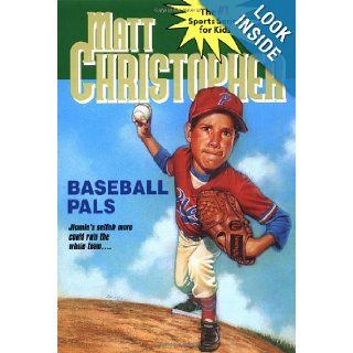 Baseball Pals (Matt Christopher Sports Classics) Matthew F Christopher 9780316140058 Books