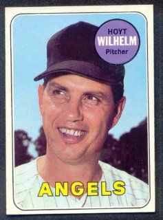 1969 Topps #565 Hoyt Wilhelm Angels NR MT 163398 Kit Young Cards Sports Collectibles
