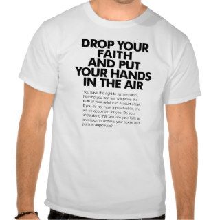 Drop Your Faith T shirt