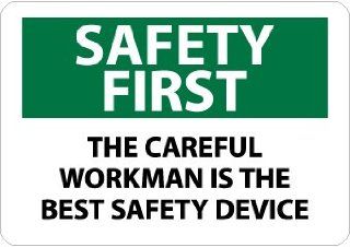 SIGNS THE CAREFUL WORKMAN IS THE BEST SAFETY D
