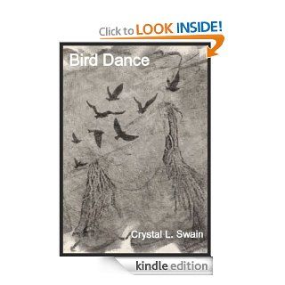 Bird Dance eBook Crystal L. Swain Kindle Store