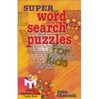 Super Word Search Puzzles for Kids John Chaneski 9780806944173 Books