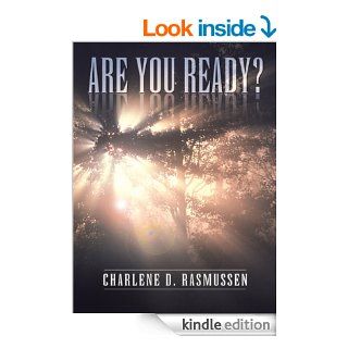 Are You Ready? eBook Charlene D. Rasmussen Kindle Store