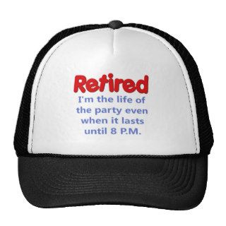 Funny Retirement Saying Trucker Hats