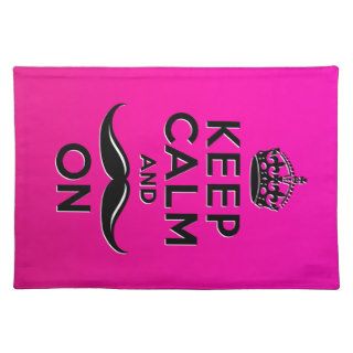 Funny girly pink Keep Calm and Mustache On Place Mat
