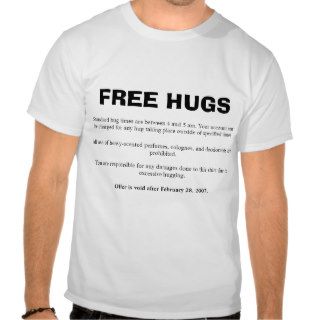 FREE HUGS, All use of heavy scented perfumes, cT Shirts