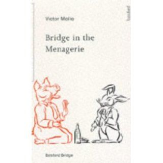 Bridge In The Menagerie Victor Mollo 9780713479171 Books