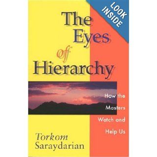 The Eyes of Hierarchy Torkom Saravdarian 9780965620338 Books