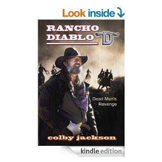 Dead Man's Revenge (Rancho Diablo) eBook Colby Jackson, Mel  Odom, Bill Crider, James  Reasoner Kindle Store