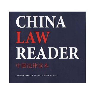 China Law Reader Lawrence Foster, Tiffany Yajima, Yan Lin 9781592651511 Books
