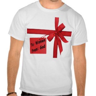 God's Gift To Women T Shirt