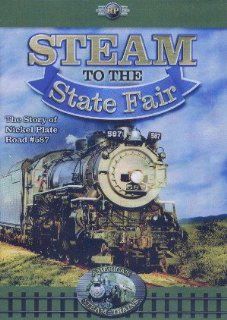 Steam to the State Fair, The Story of Nickel Plate #587 (Railway Productions) Railway Productions Movies & TV