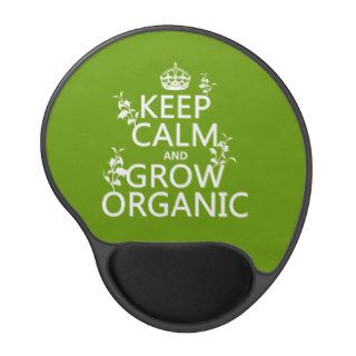Keep Calm and Grow Organic (all colors) Gel Mouse Mat