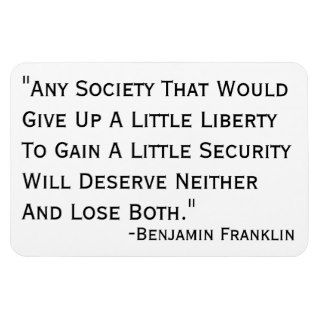 "Any Society That Would Give Up A Little LibertRectangular Magnets