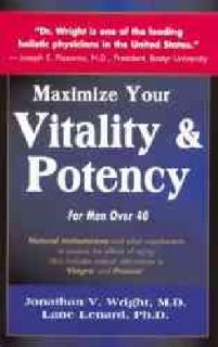 Maximize Your Vitality & Potency For Men over 40 (Paperback) General Health
