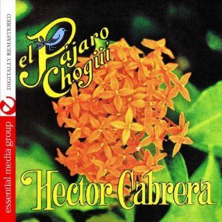 El Pajaro Chogui (Digitally Remastered) Music