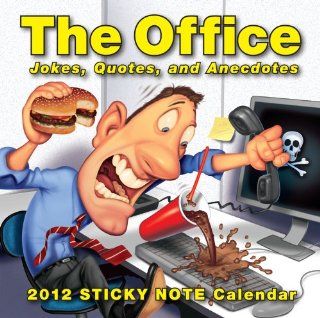 The Office Jokes, Quotes, and Anecdotes 2012 Sticky Note Day to Day Calendar Andrews McMeel Publishing 9781449404789 Books