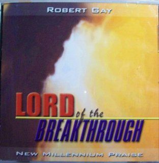 LORD of the Breakthrough, New Millennium Praise Music