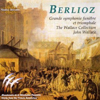 Berlioz Grande symphonie funbre et triomphale Music