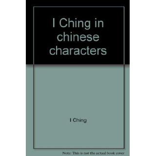 I Ching in chinese characters I Ching Books