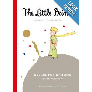 The Little Prince Deluxe Pop Up Book Antoine de Saint Exup�ry 9780547260693 Books