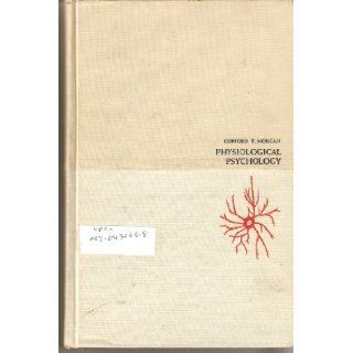 Physiological Psychology Clifford Thomas Morgan 9780070430600 Books