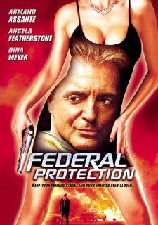 Federal Protection Armand Assante, Angela Featherstone, Dina Meyer, David Lipper, Tony Calabretta, Frank Chiesurin, Anthony Hickox Movies & TV