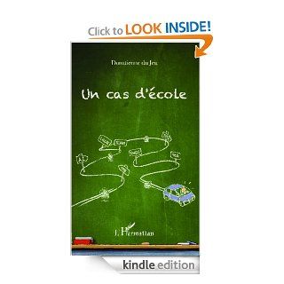 Un cas d'cole (French Edition) eBook Donatienne Du Jeu Kindle Store