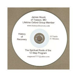 James Houck Spiritual Roots 12 Steps of Alcoholics Anonymous History of Recovery Books