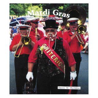 Mardi Gras (Best Holiday Books) Dianne M. MacMillan 9780894908194 Books