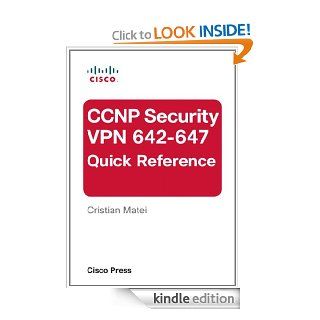 CCNP Security VPN 642 647 Quick Reference eBook Cristian Matei Kindle Store
