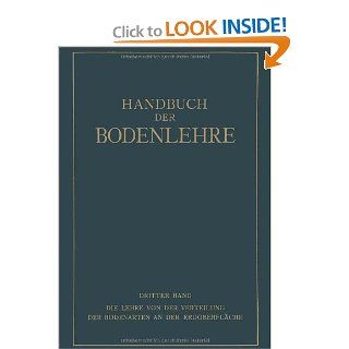 Die Lehre von der Verteilung der Bodenarten an der Erdoberflche Regionale und Zonale Bodenlehre (German Edition) (9783642471223) E. Blanck, O. Bumke, O. Foerster Books