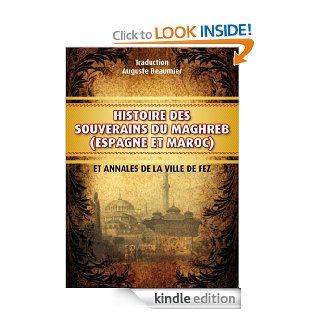 Histoire des souverains du Maghreb (Annot) (French Edition) eBook YahiaLOUKKAL Publishing, Auguste Beaumier Kindle Store