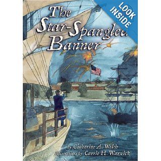The Star Spangled Banner (On My Own History) Catherine A. Welch, Carrie H. Warwick 9781575055909 Books