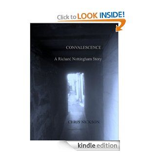 Convalescence eBook Chris Nickson Kindle Store