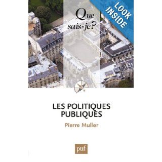Les politiques publiques (10ed) qsj 2534 Pierre Muller 9782130625742 Books