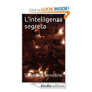 L'intelligenza segreta (La Guerra Divina Vol. 2) (Italian Edition) eBook Salvatore  Iervolino Kindle Store