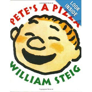 Pete's a Pizza Board Book William Steig 9780060527549 Books