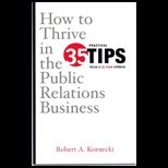 How to Thrive in the Public Relations Business