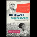 Senator and Sharecropper