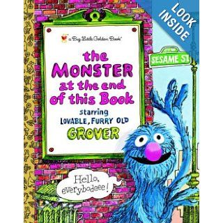 The Monster at the End of this Book (Sesame Street) (Big Little Golden Book) Jon Stone, Michael Smollin 9780375829130 Books