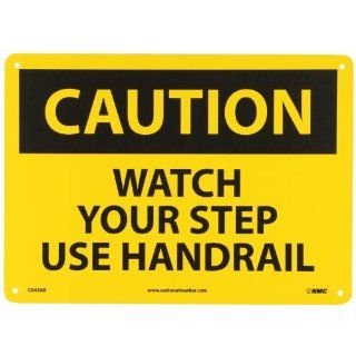 NMC C643AB OSHA Sign, Legend "CAUTION   WATCH YOUR STEP USE HANDRAIL", 14" Length x 10" Height, Aluminum, Black on Yellow Industrial Warning Signs