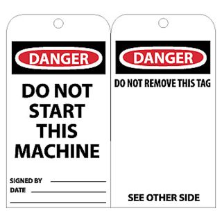 Nmc Tags   Danger   Do Not Start This Machine Signed By___ Date___ Do Not Remove This Tag See Other Side   White