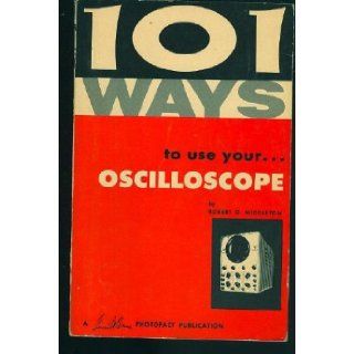 101 Ways to Use Your Oscilloscope Robert G. Middleton Books