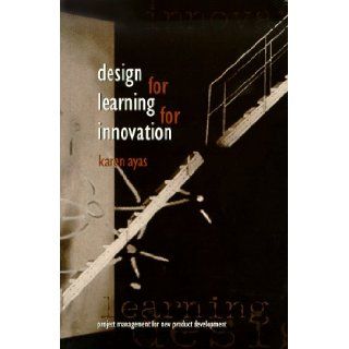 Design for learning for innovation Karen Ayas 9789051665574 Books