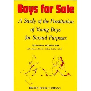 Boys for Sale A Study of the Prostitution of Young Boys for Sexual Purposes Dennis Drew, Jonathan Drake, Andrew Bradbury Books