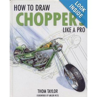 How to Draw Choppers Like a Pro 9780760784600 Books